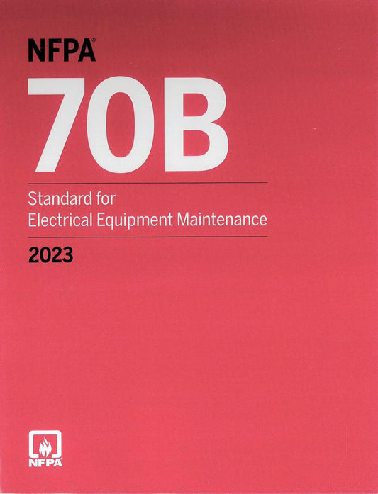 NFPA 70B Standard for Electrical Equipment Maintenance , 2023 Edition Book (Paperback)