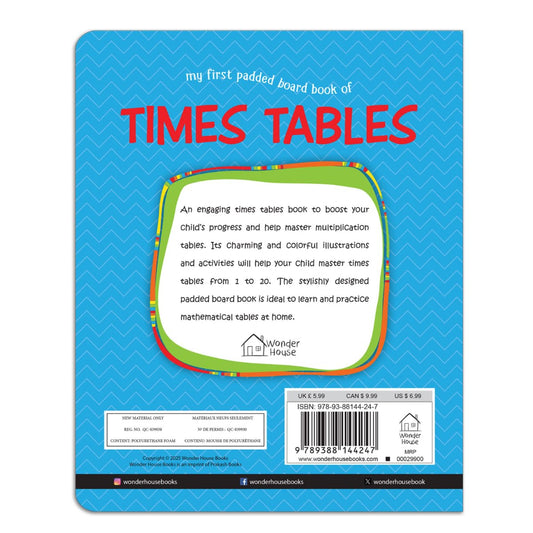 My First Padded Board Book of Times Table – Multiplication Tables from 1 to 20: Brightly Illustrated Math Learning Book for Kids | Hardcover