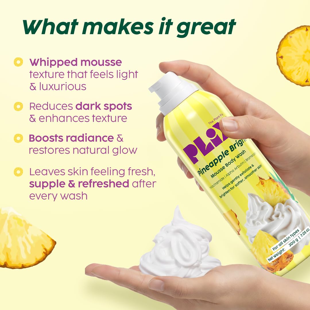 PLIX THE PLANT FIX Pineapple Bright Mousse Body Wash | Foamy mousse wash for Even-Toned Skin | Gentle Exfoliation | Niacinamide (Vitamin B3) | Alpha Arbutin | For Men & Women