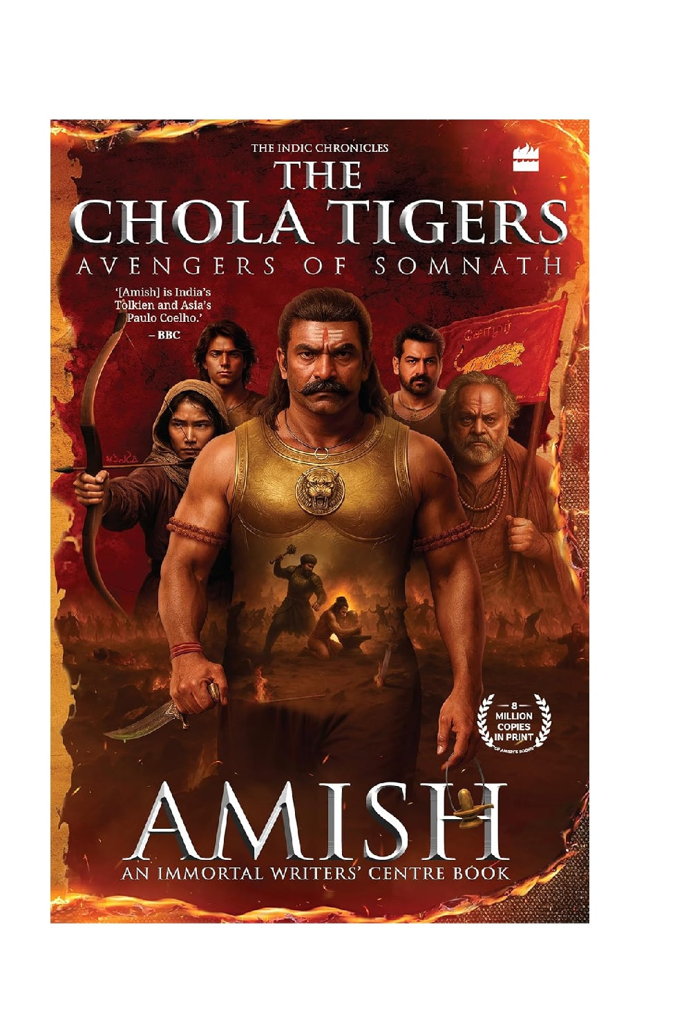 The Chola Tigers: Avengers of Somnath - A Historical Fiction by Amish |  Paperback