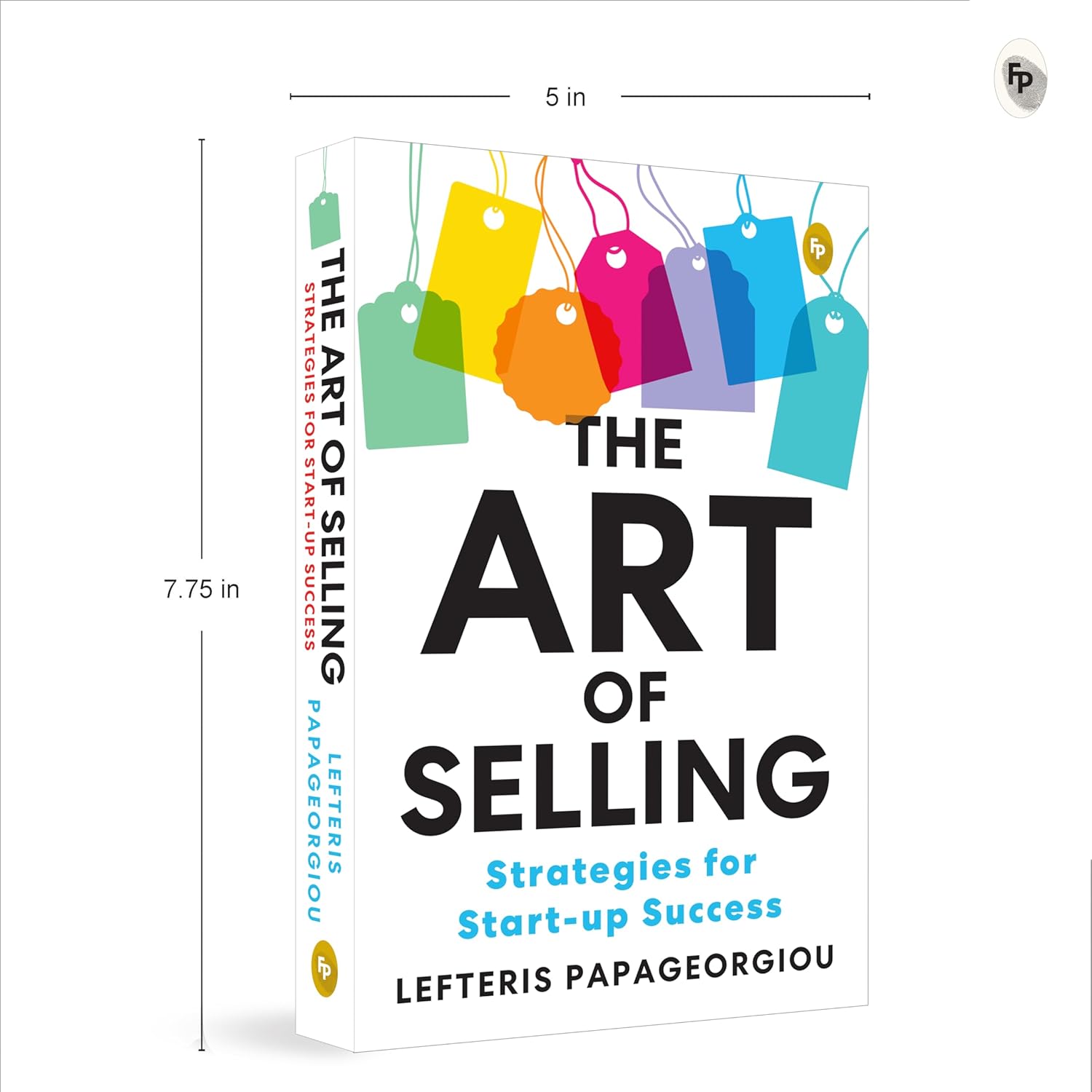 The Art of Selling: Strategies for Start-up Success (Paperback)