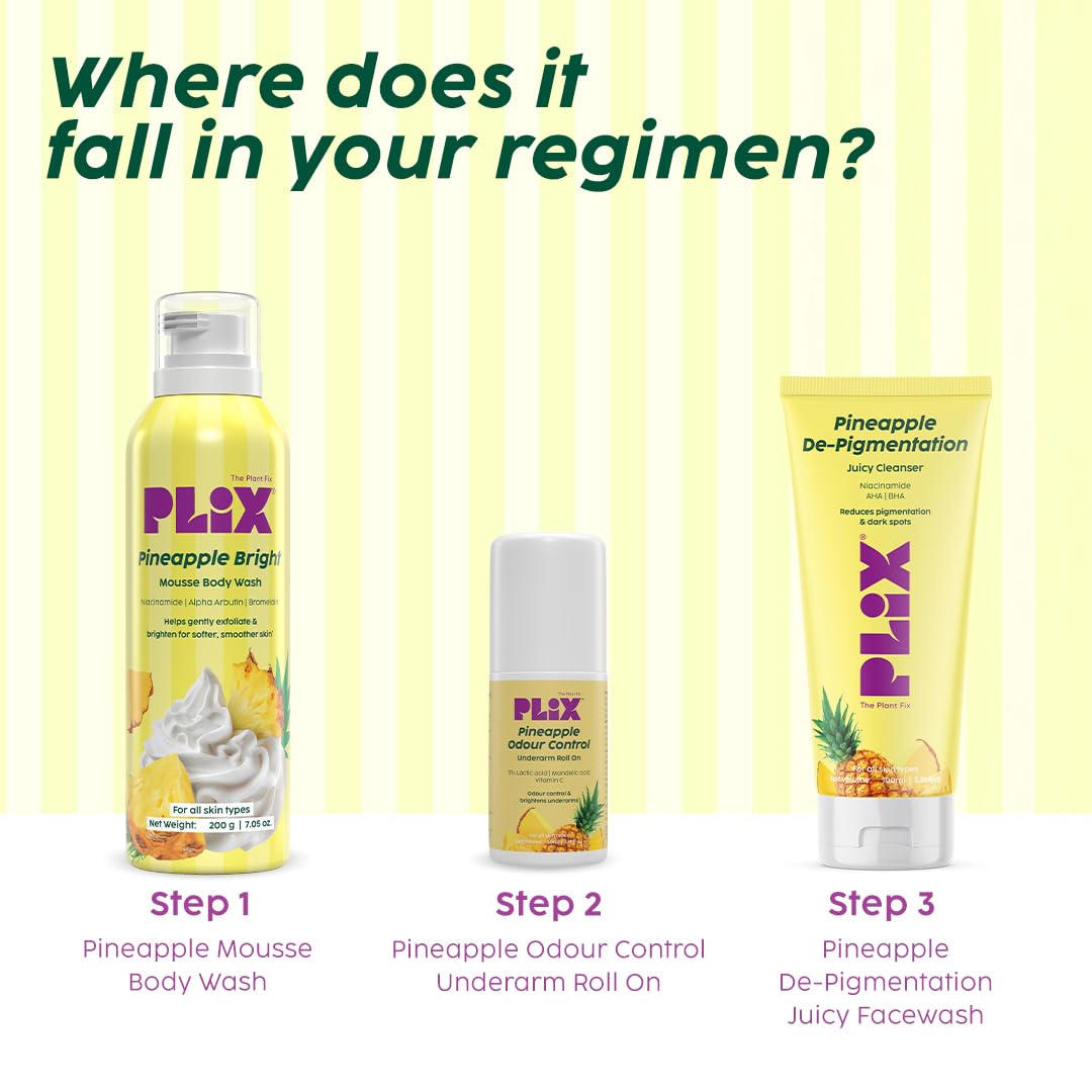 PLIX THE PLANT FIX Pineapple Bright Mousse Body Wash | Foamy mousse wash for Even-Toned Skin | Gentle Exfoliation | Niacinamide (Vitamin B3) | Alpha Arbutin | For Men & Women