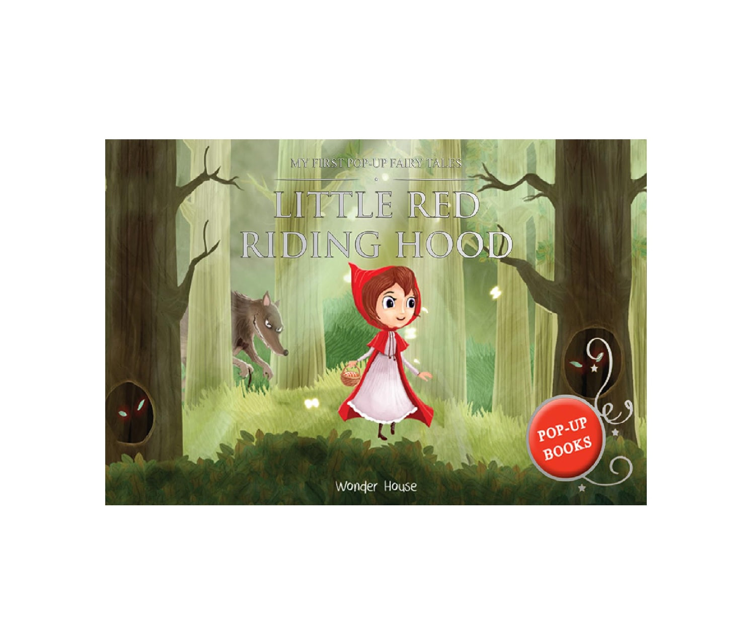 My First Pop Up Fairy Tales - Little Red Riding Hood : Pop up Books for children  (Hardcover)