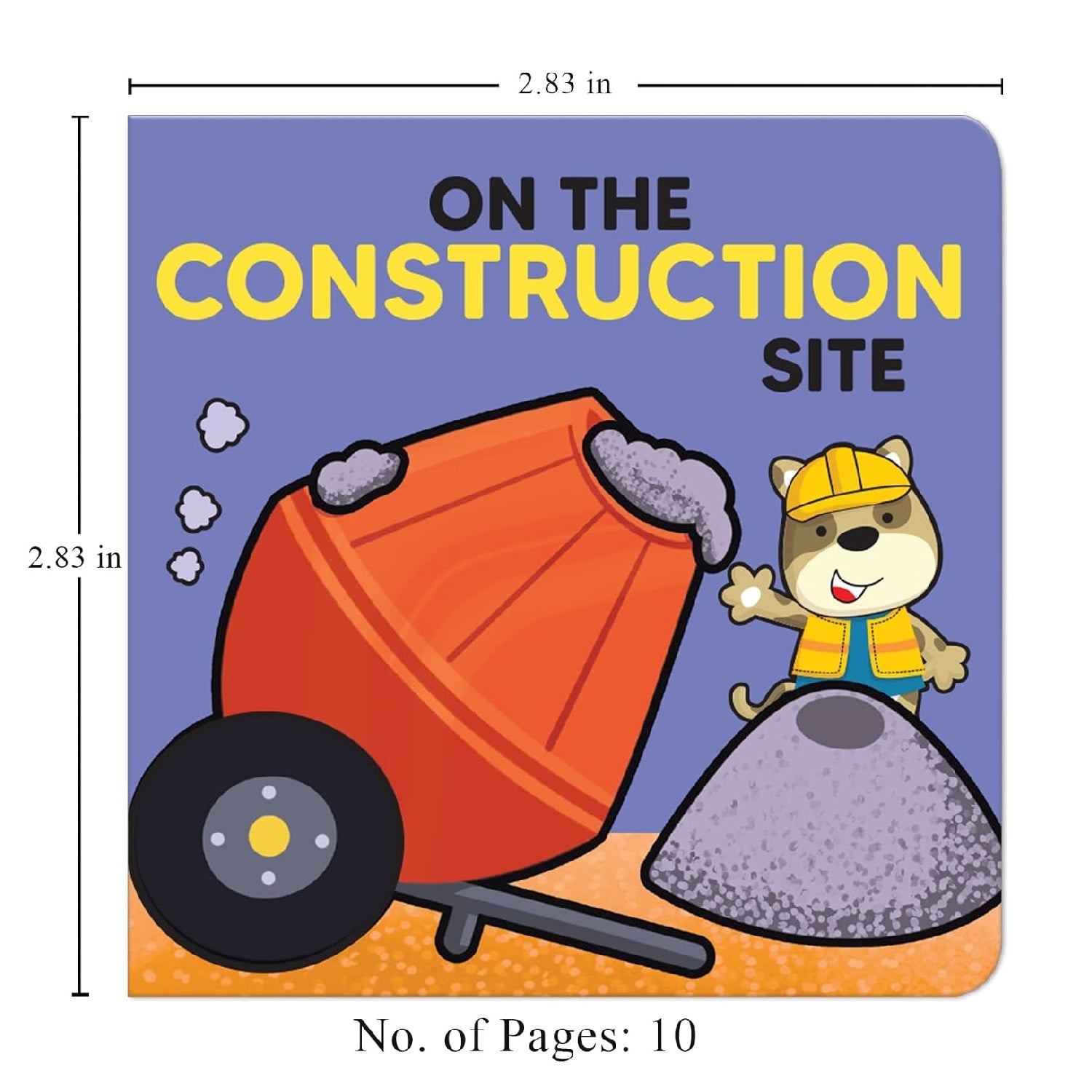 Wheels at Work: On the Construction site Board book
