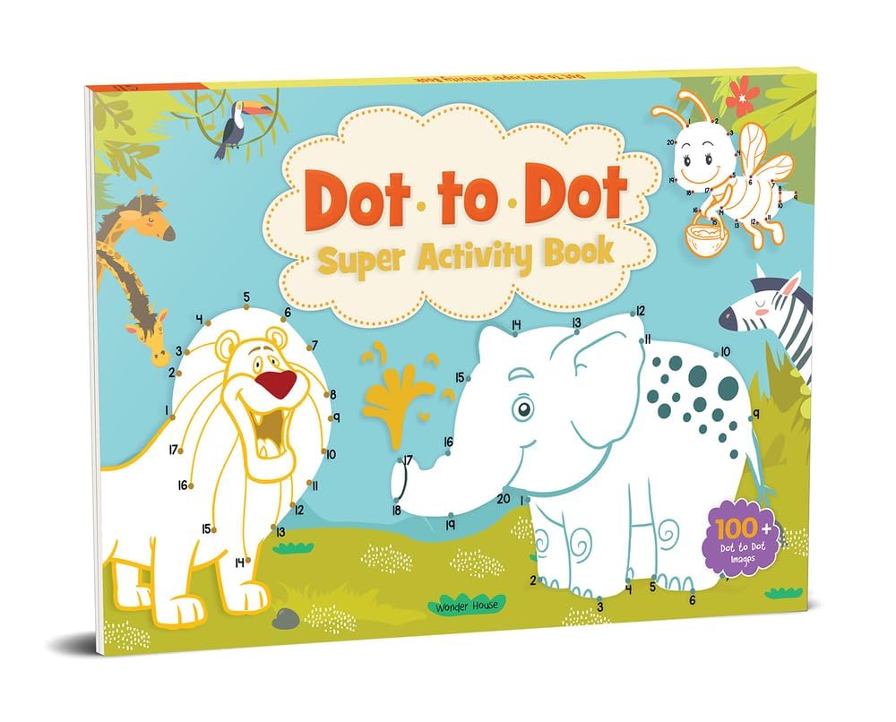 Dot to Dot Super Activity Book for Kids – Join the Dots and Reveal Fun Pictures | Hardcover – Coloring Book
