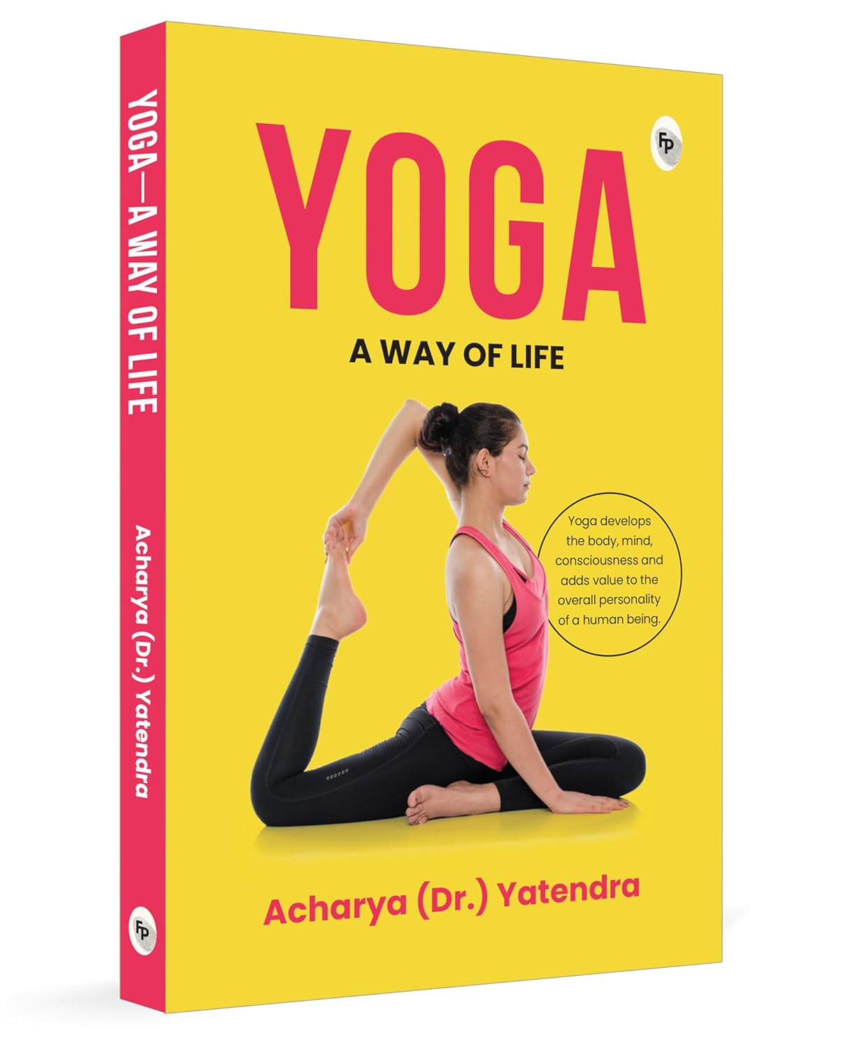 Yoga: A Way Of Life (Paperback)