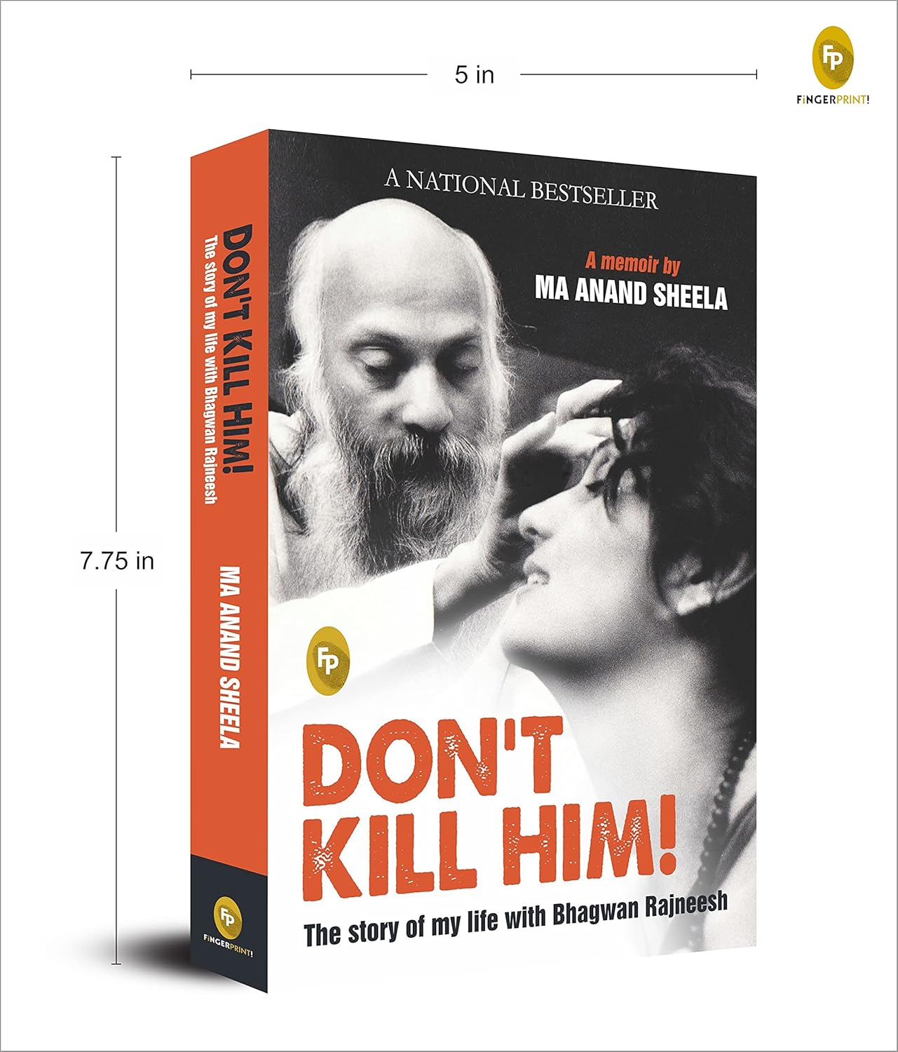 Dont Kill Him! : The Story of My Life With Bhagwan Rajneesh (Paperback)