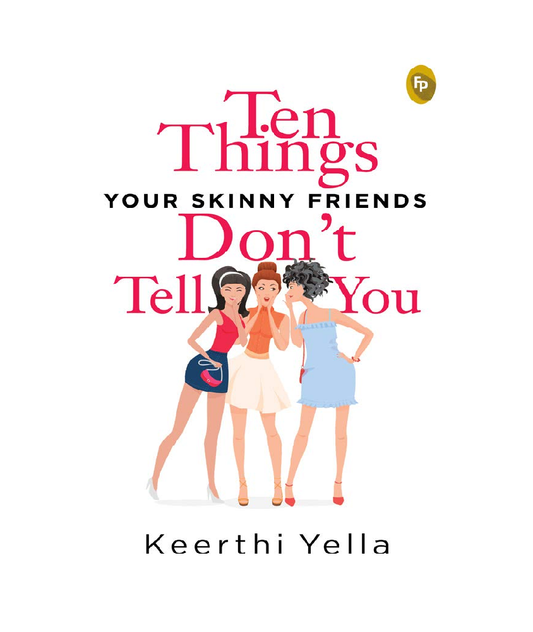 Ten Things Your Skinny Friends Don't Tell You  Book (Paperback)