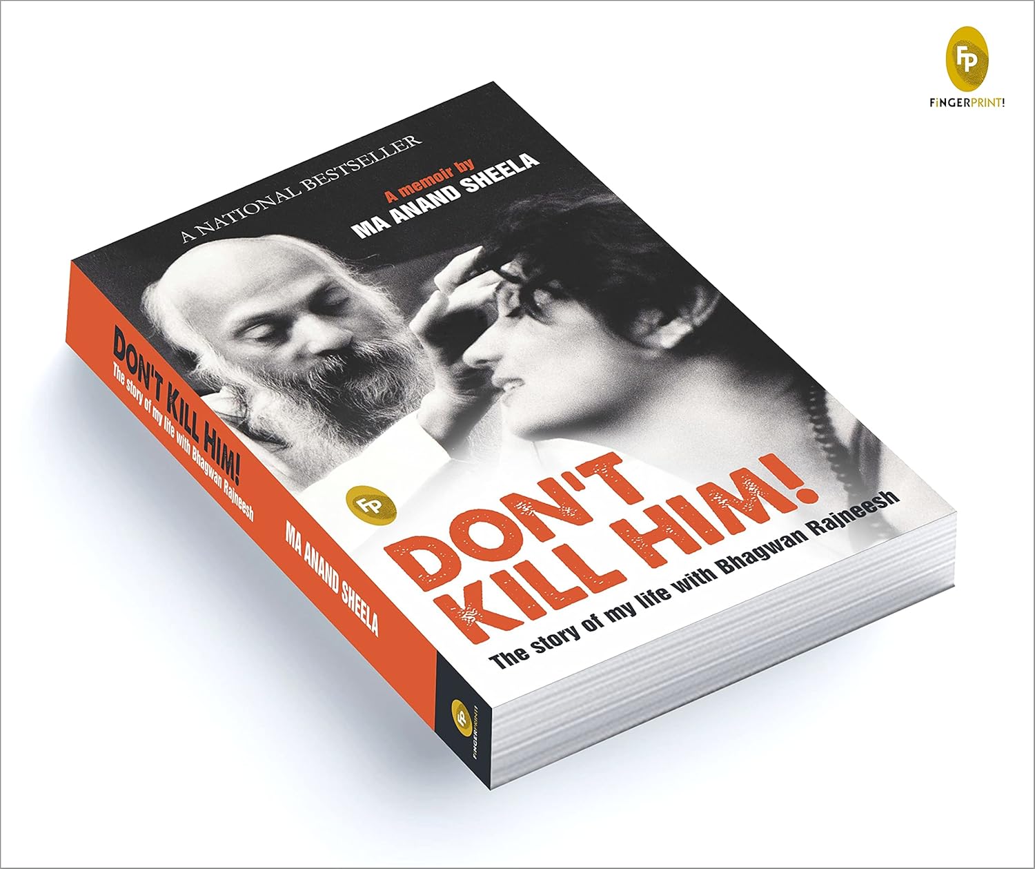Dont Kill Him! : The Story of My Life With Bhagwan Rajneesh (Paperback)