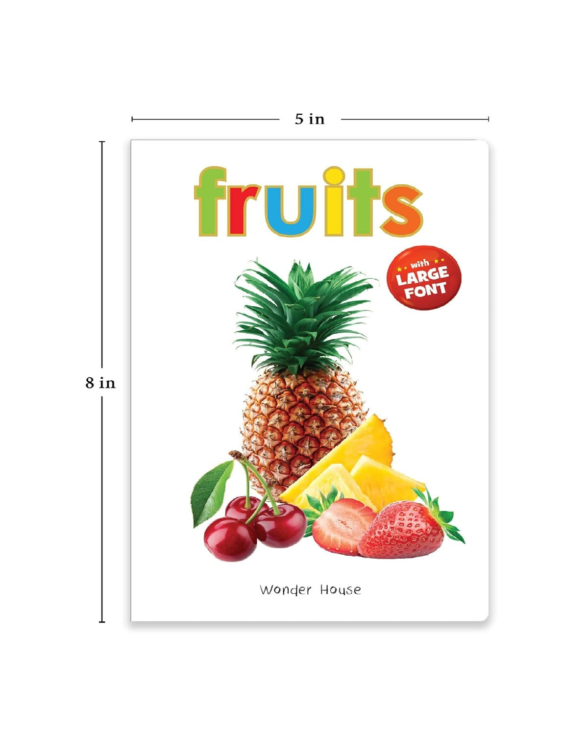 Fruits – Early Learning Board Book with Large Font: Brightly Illustrated Fruit Recognition Book for Kids |  Board book