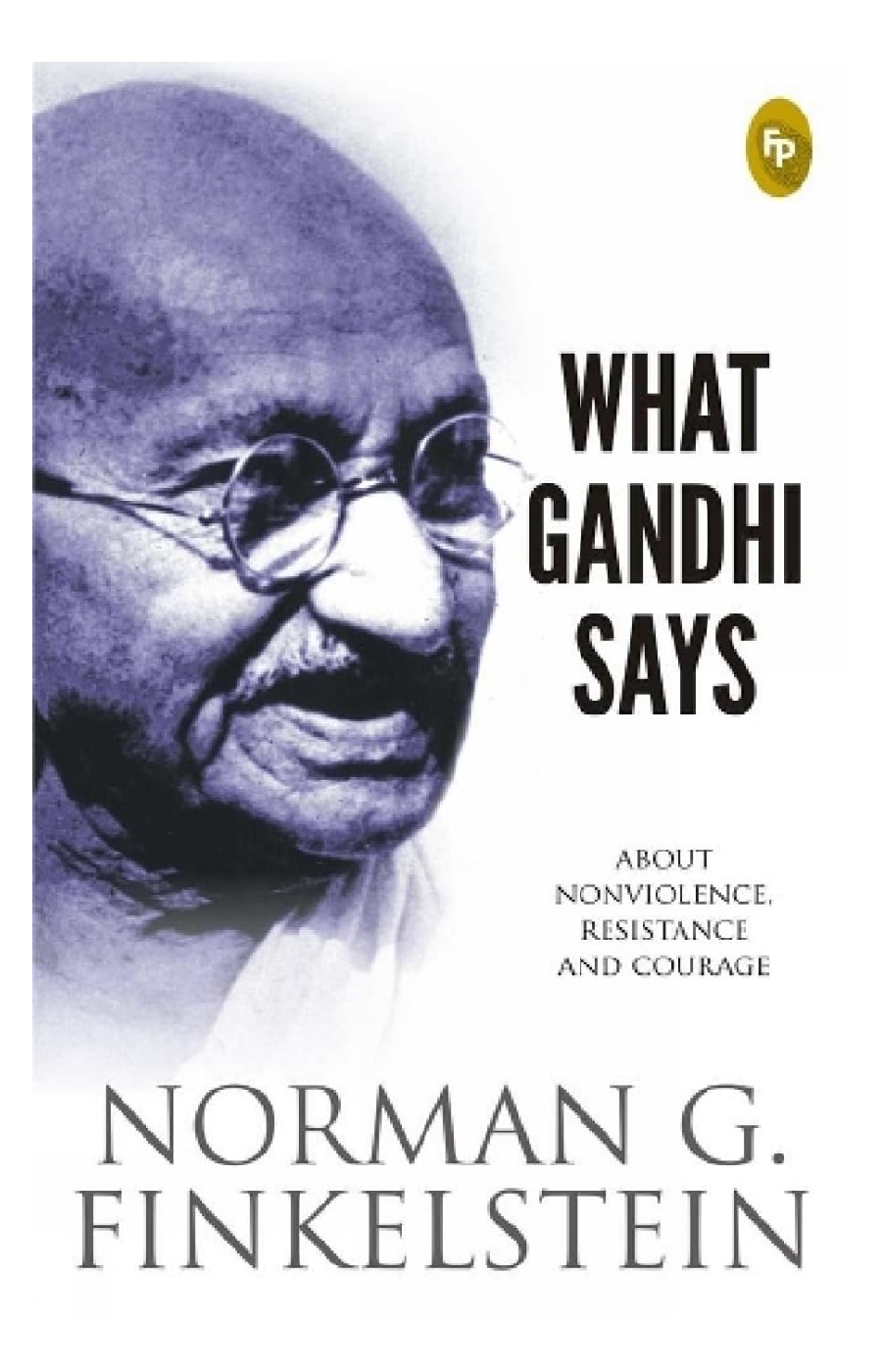 What Gandhi Says  Book ( Paperback )