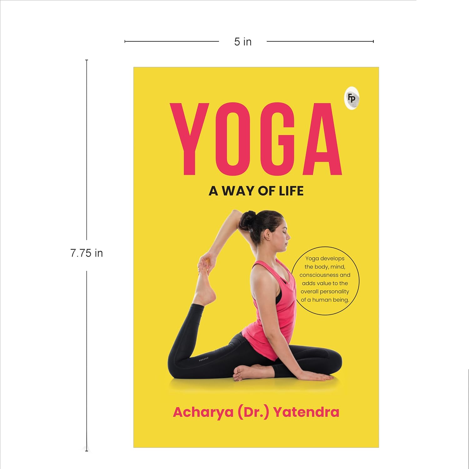 Yoga: A Way Of Life (Paperback)