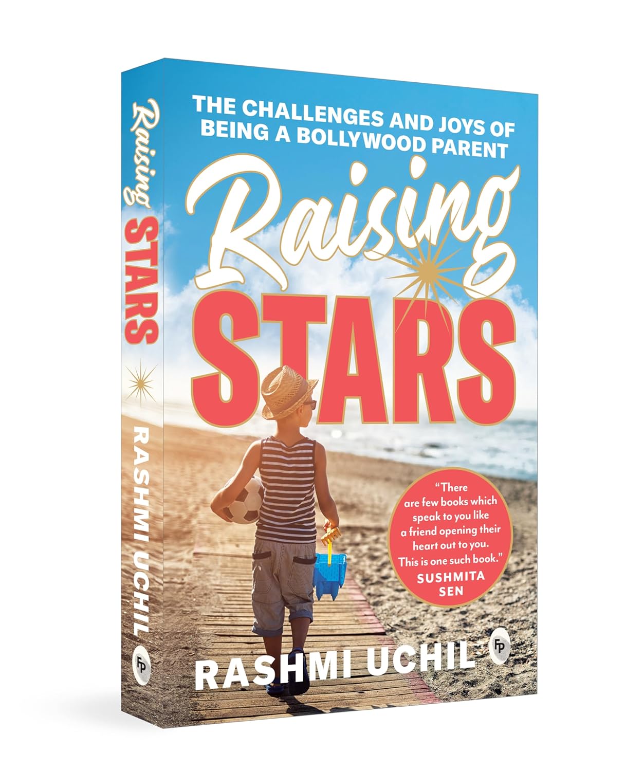 Raising Stars: The Challenges and Joys of Being a Bollywood Parent (Paperback)