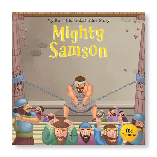 My First Illustrated Bible Story: Mighty Samson Paperback Book