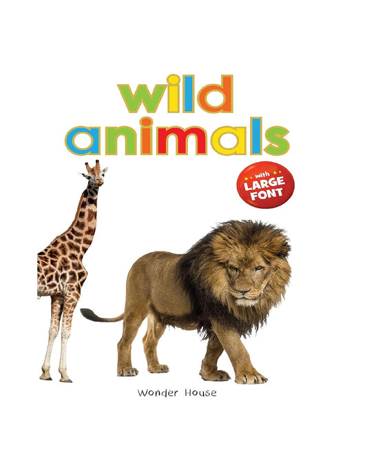 Wild Animals – Early Learning Board Book with Large Font: Brightly Illustrated Wildlife Book for Kids | Bored Book