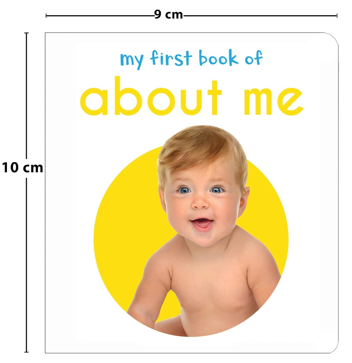 My First Book About Me | First Self-Awareness Board Book for Babies, Toddlers & Preschoolers | Learn About Body Parts, Emotions & Daily Routines with Bright Pictures  | Hardcover