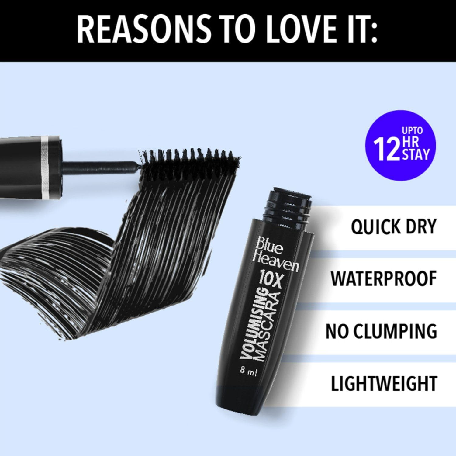 Blue Heaven 10X Volumising Mascara | Waterproof & Smudge Proof | Light Weight Formula | Long Lasting Mascara for Women | Stays Upto 12 Hrs | 8ml