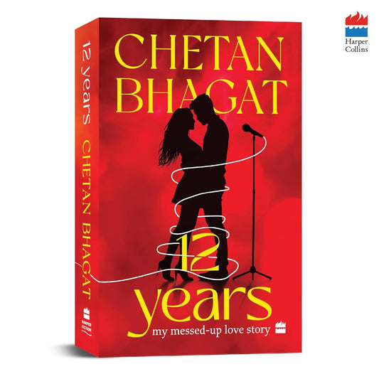 12 Years: My Messed-up Love Story by Chetan Bhagat | Paperback