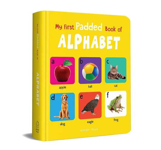 My First Padded Book of Alphabet: Early Learning Board Book for Kids | Durable Padded Board Book  | Hardcover