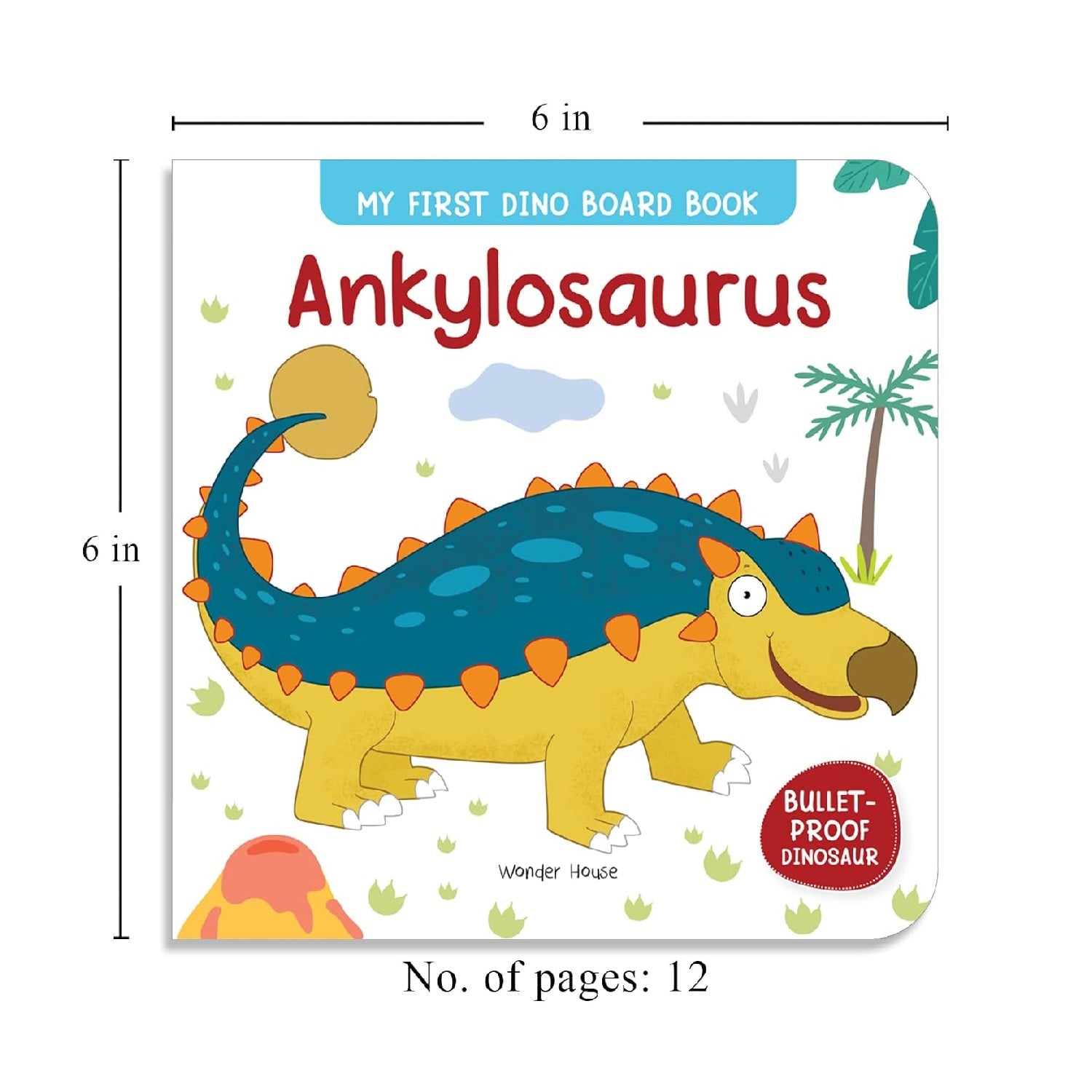 Ankylosaurus – My First Dino Board Book: Illustrated Dinosaur Picture Book for Kids | Board Book
