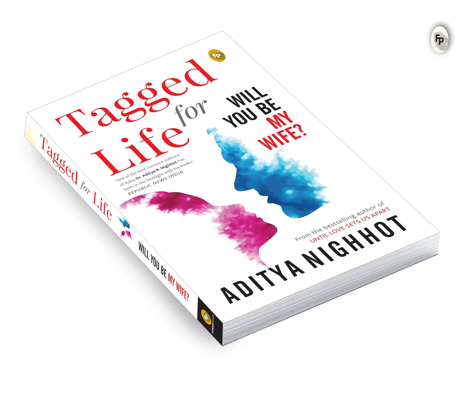 Tagged for Life: Will You Be My Wife? | Paperback Book
