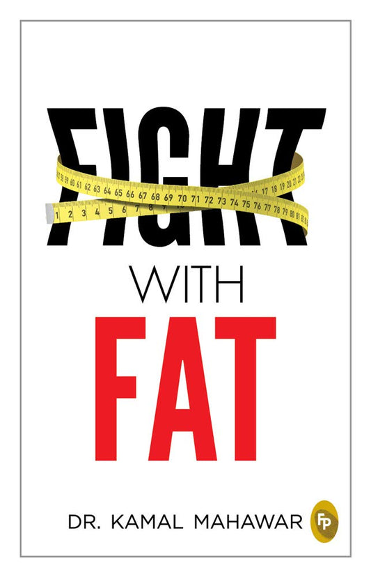 Fight With Fat: Battling India’s Obesity Crisis (Paperback)