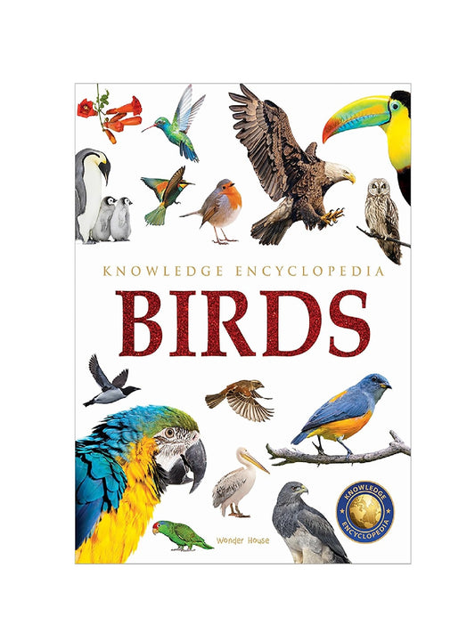 Animals - Birds : Knowledge Encyclopedia For Children Paperback Book