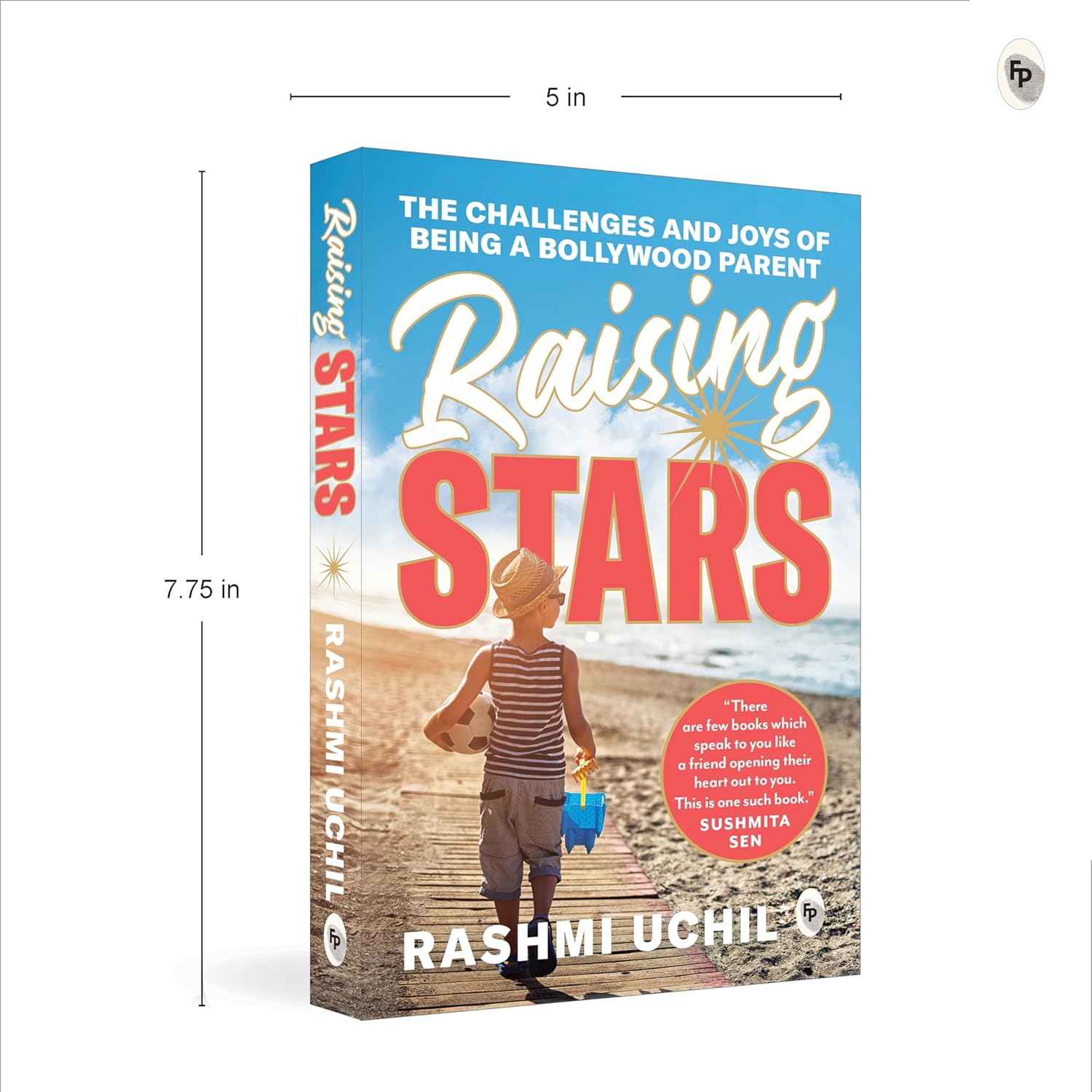 Raising Stars: The Challenges and Joys of Being a Bollywood Parent (Paperback)