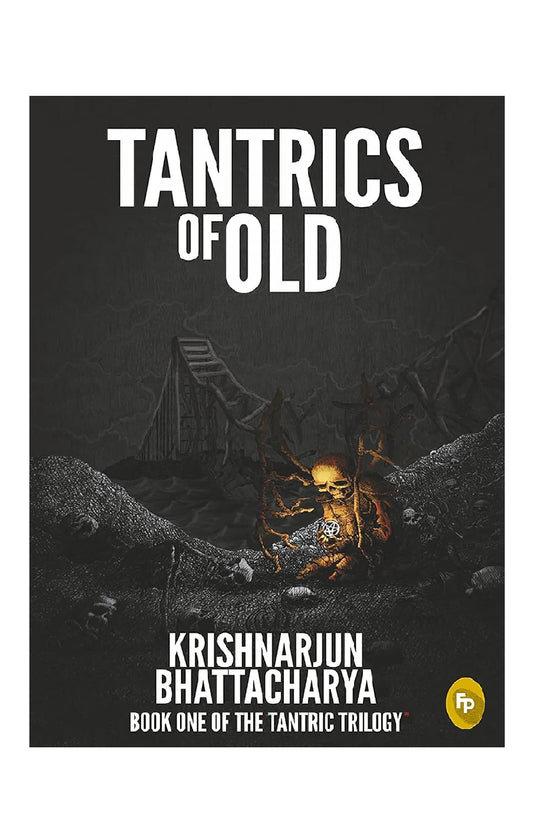 Tantrics of Old: Book One of The Tantric Trilogy | Paperback Book