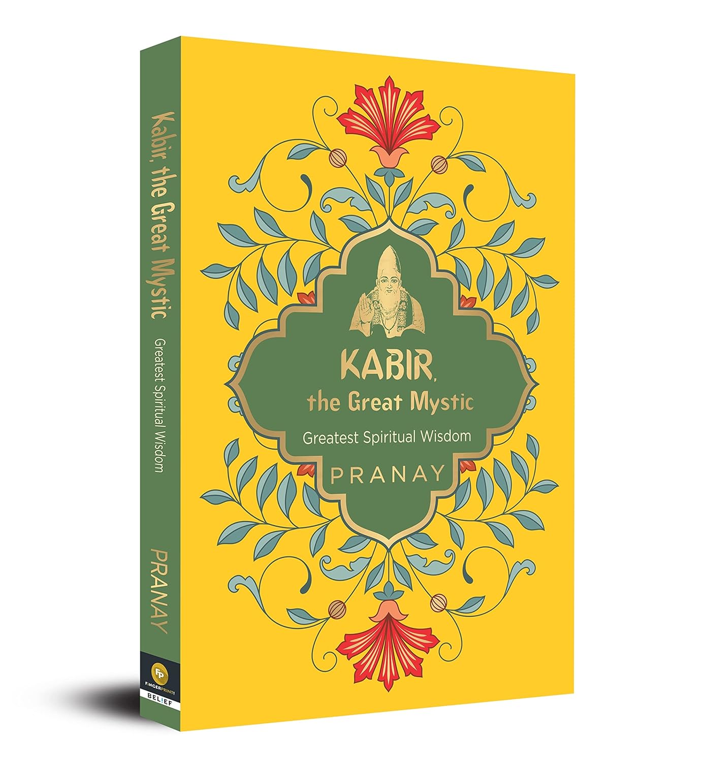 Kabir, the Great Mystic, Greatest Spiritual Wisdom Book  (Paperback)