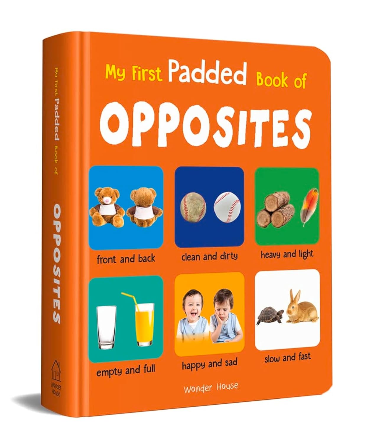 My First Padded Book of Opposites: Early Learning Board Book for Kids | Durable Padded Board Book | Hardcover