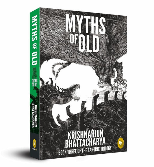 Myths of Old : Book Three of The Tantric Trilogy (Paperback)
