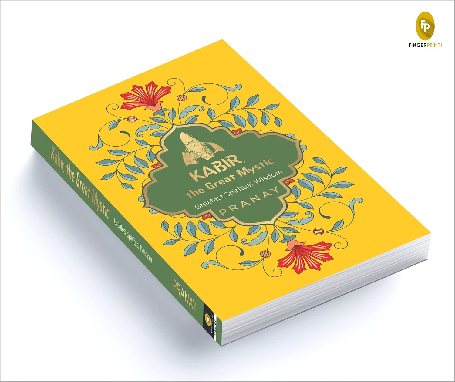 Kabir, the Great Mystic, Greatest Spiritual Wisdom Book  (Paperback)