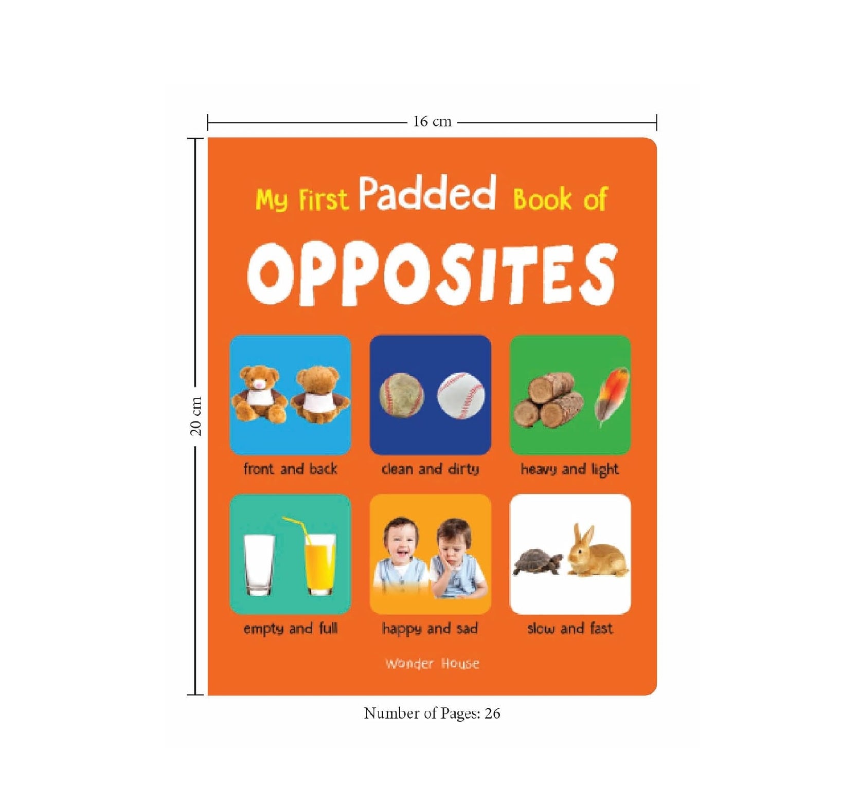 My First Padded Book of Opposites: Early Learning Board Book for Kids | Durable Padded Board Book | Hardcover
