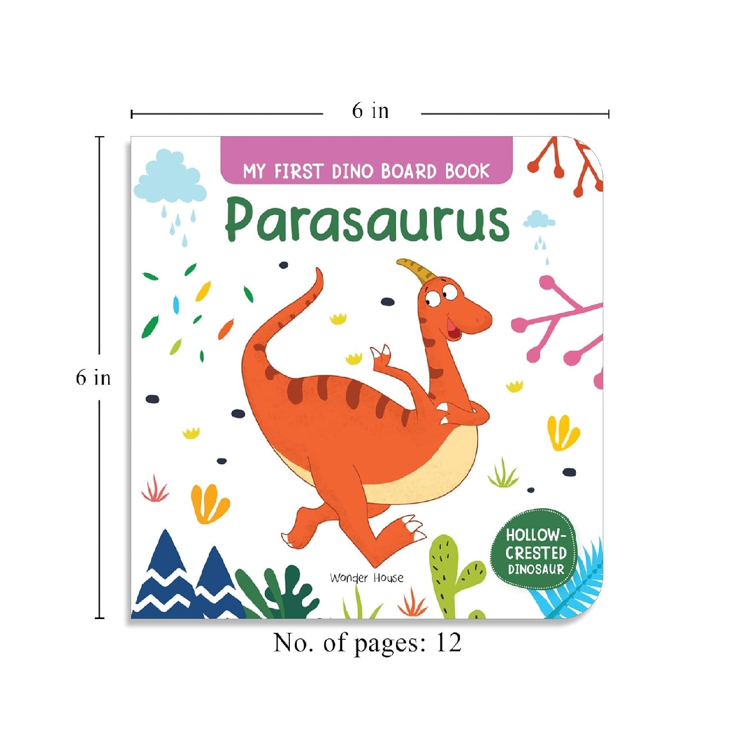 Parasaurus  – My First Dino Board Book: Illustrated Dinosaur Picture Book for Kids | Board Book