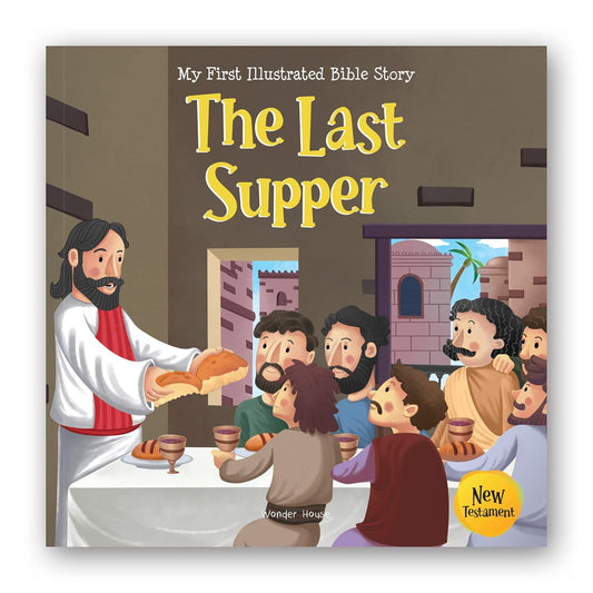 My First Illustrated Bible Story: The Last Supper Paperback  Book