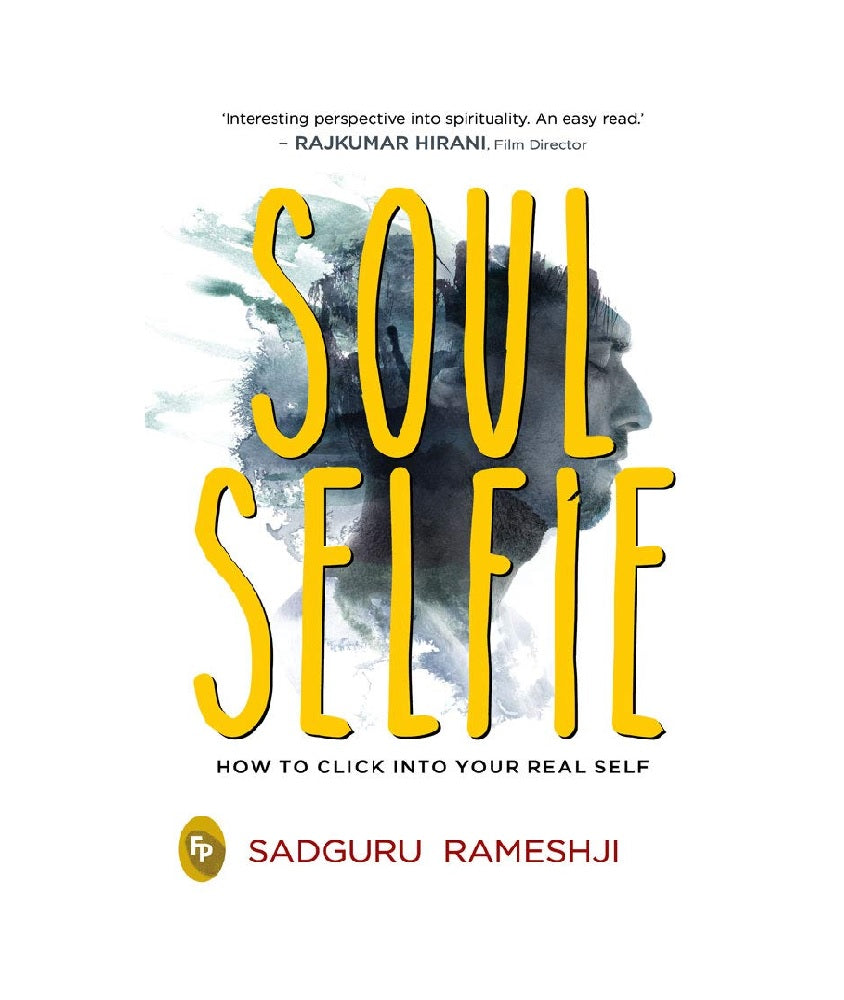 Soul Selfie: How To Click Into Your Real Self Book (Paperback)