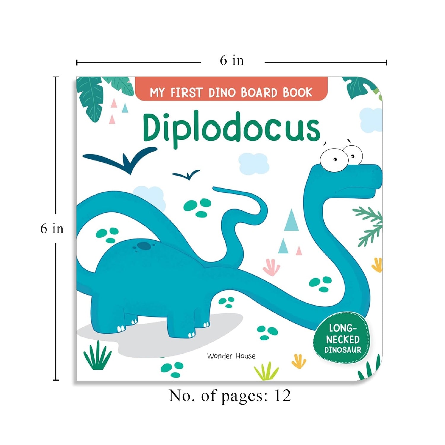 Diplodocus – My First Dino Board Book: Illustrated Dinosaur Picture Book for Kids | Board Book