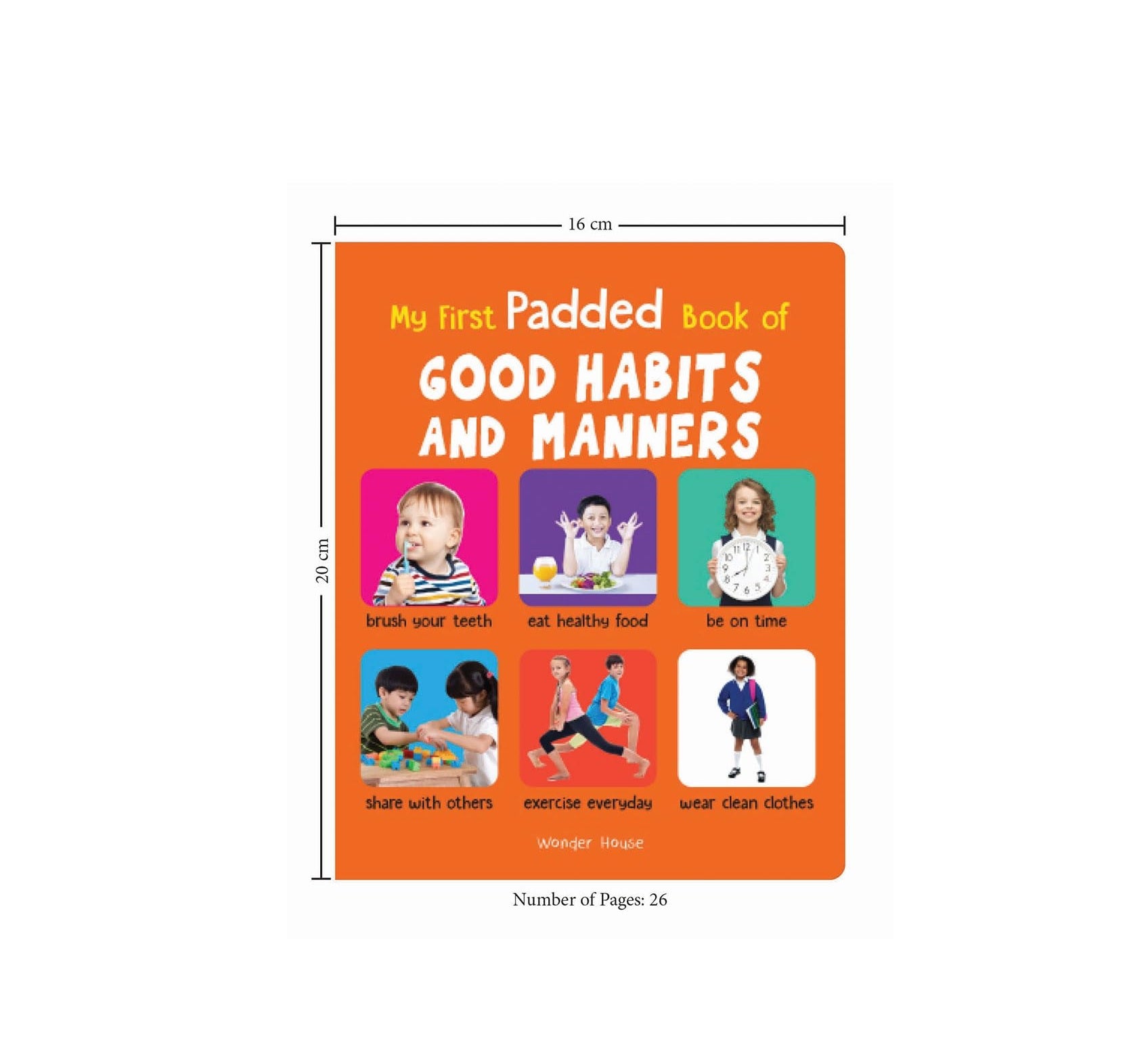 My First Padded Book of Good Habits and Manners: Early Learning Board Book for Kids | Durable Padded Board Book | Hardcover