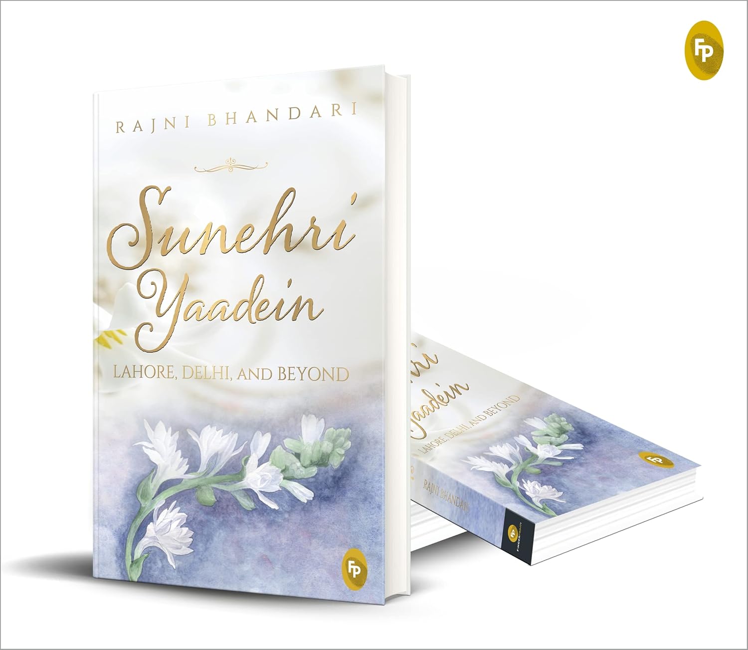 Sunehri Yaadein : Lahore, Delhi and Beyond Hardcover | Book