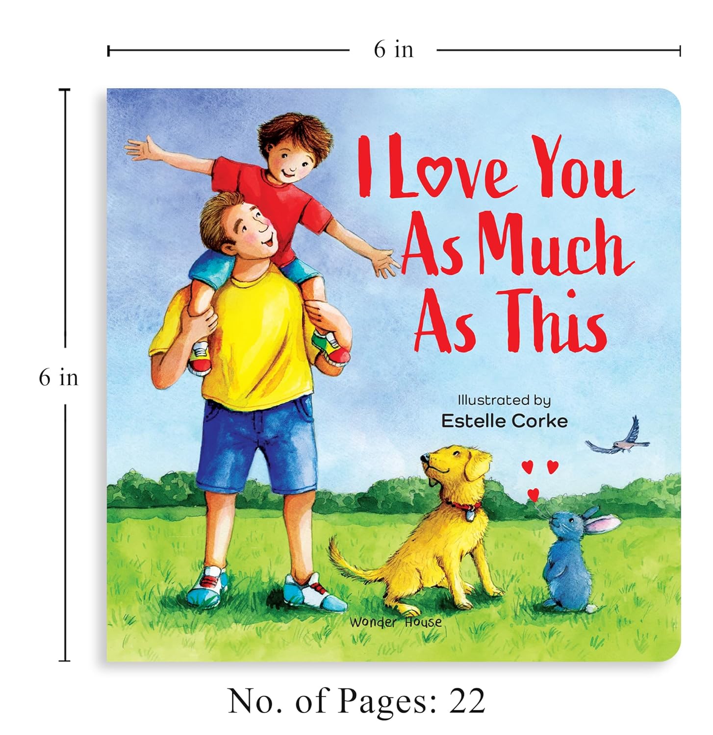 I Love You as Much as This – A Sweet and Soothing Illustrated Board Book for Kids