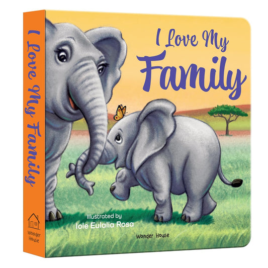 I Love My Family – A Heartwarming Illustrated Board Book for Kids | Board book – Picture Book