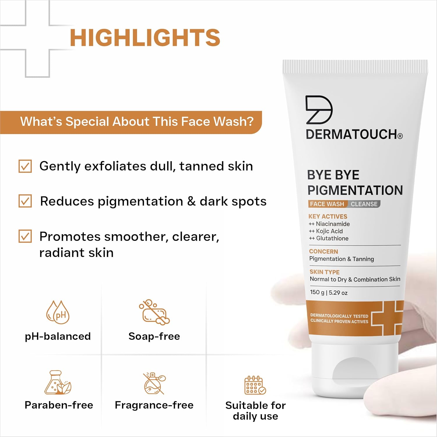 DERMATOUCH Bye Bye Pigmentation Face Wash | Niacinamide, Kojic Acid & Glutathione | For Tan and Anti-Pigmentation | Dermatologist Tested | For Men & Women | 150g
