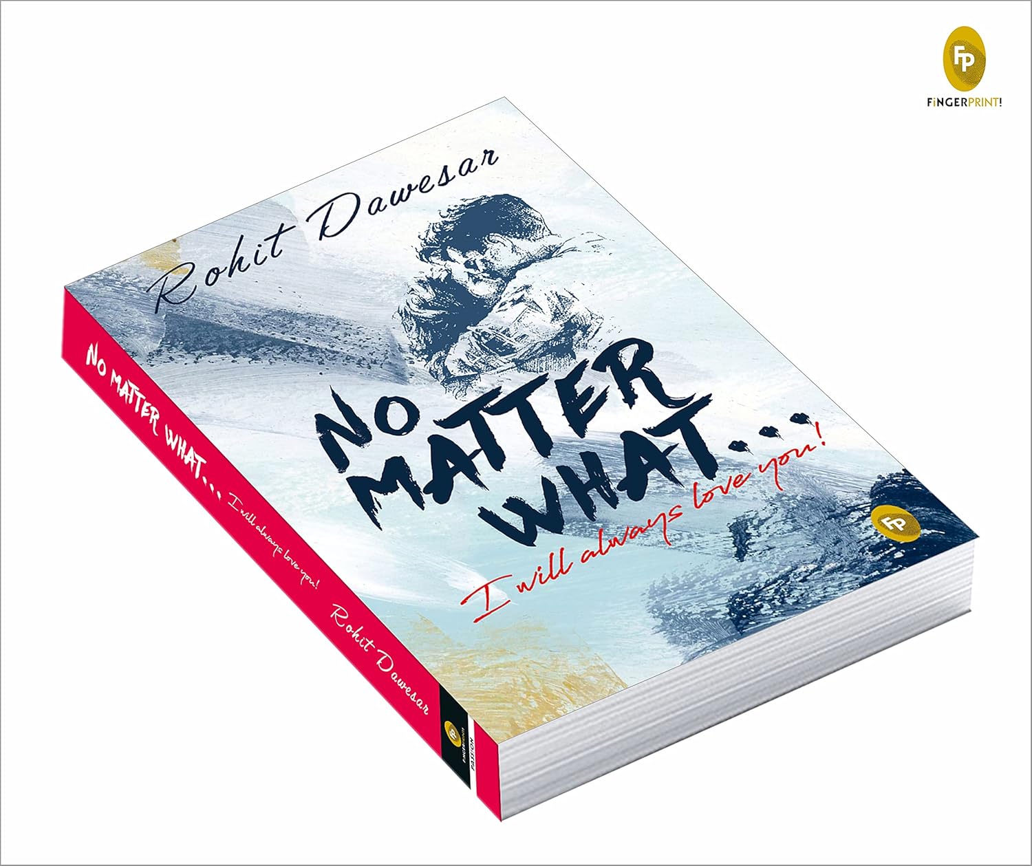 No Matter What . . . I will always love you! | Paperback Book