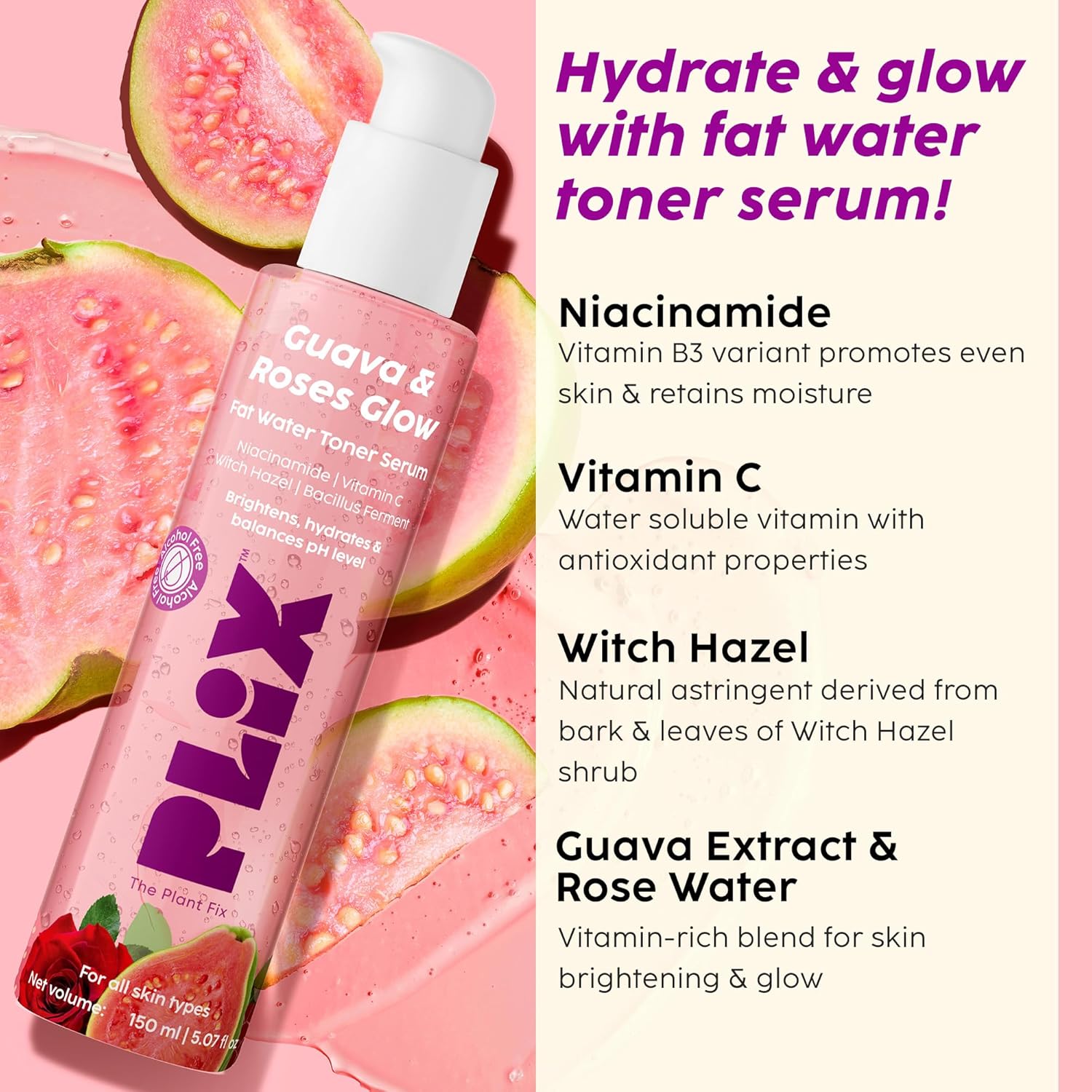 PLIX - THE PLANT FIX Guava & Roses Regime | Hydrating Cleanser | 2-in-1 Toner Serum | Serum | Smoothie Moisturizer | Sunscreen Gel SPF 50+ PA+++ | For Men & Women