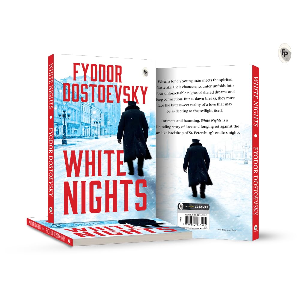 White Nights – Fyodor Dostoyevsky | Bestselling Masterpiece | A Haunting Journey Through Love & Solitude – Fingerprint Original Premium Classic Edition Paperback-book