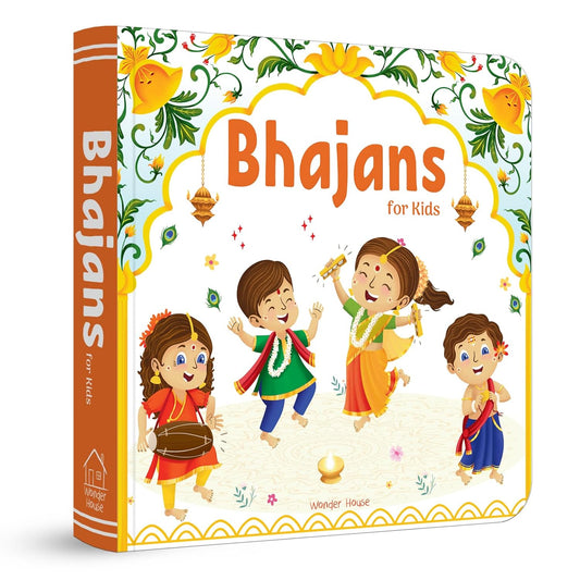 Bhajans for Kids – Illustrated Devotional Song Book for Children: Popular Bhajans in English, Hindi & Sanskrit with Easy Meaning | Board book