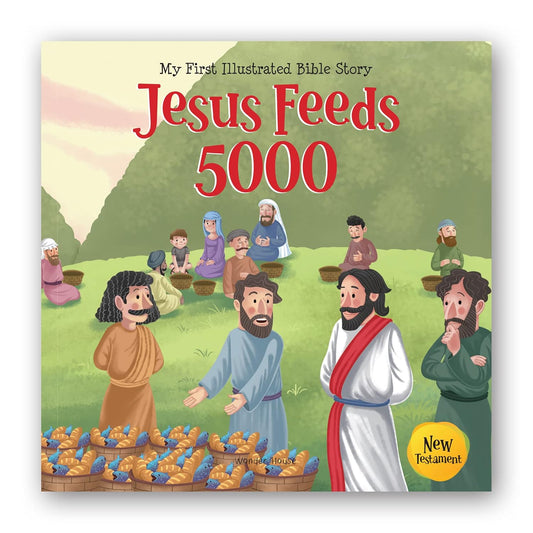 My First Illustrated Bible Story: Jesus feeds 5000 Paperback Book