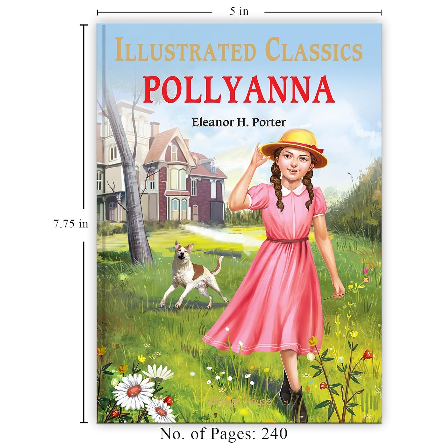 Pollyanna : Illustrated Abridged Children Classics English Novel with Review Questions Hardcover Book
