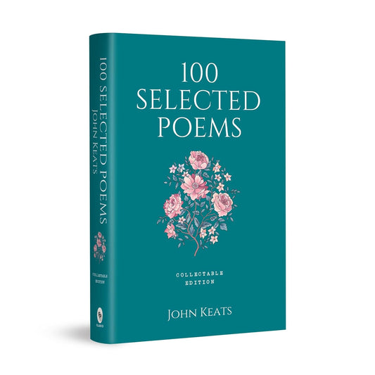 100 Selected Poems, John Keats: Collectable Hardbound edition | Hardcover Book